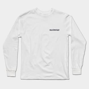 Nutmeat I Long Sleeve T-Shirt